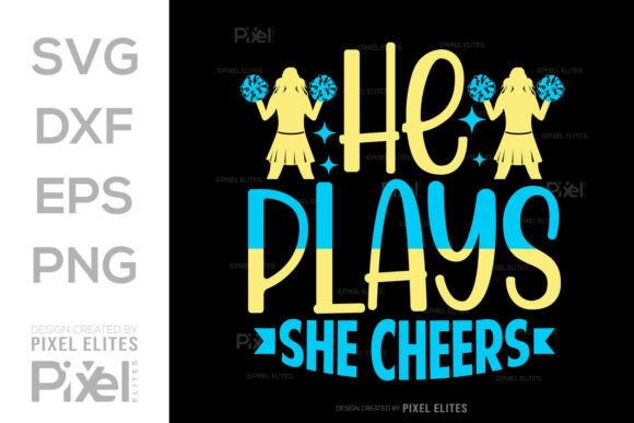 Download He Plays She Cheers SVG Quote Design - Play Collection